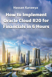 How to Implement Oracle Cloud R20 for Financials in 6 Hours