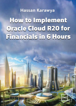 How to Implement Oracle Cloud R20 for Financials in 6 Hours