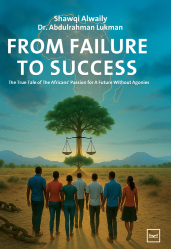 From Failure to Success The True Tale of The Africans Passion for a Future Without Agonies